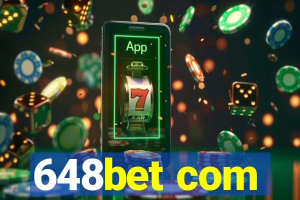 648bet com